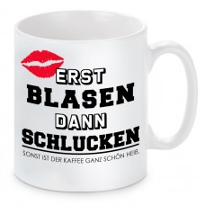 Tasse mit Motiv - Erst blasen dann schlucken