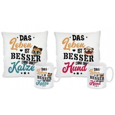 Kissen oder Tasse: Das Leben ist besser mit Hund / Katze