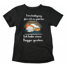 Kindershirt "Entschuldigung, dass ich zu spät bin. Ich habe einen Bagger gesehen."