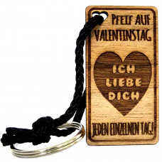 Pfeif auf Valentinstag - Schlüsselanhänger