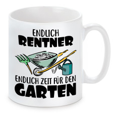 Tasse mit Motiv: Endlich Rentner. Endlich Zeit für den Garten