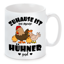 Tasse mit Motiv: Zuhause ist wo meine Hühner sind