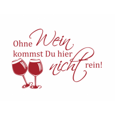 Wandtattoo, Türtattoo "Ohne Wein..."