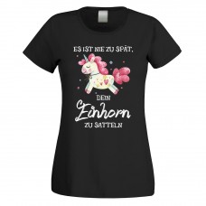 Funshirt oder Tanktop: Es ist nie zu spät, dein Einhorn zu satteln.