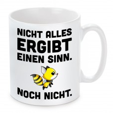 Tasse mit Motiv - Nicht alles ergibt einen Sinn.