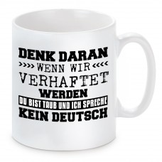 Tasse mit Motiv - Wenn wir verhaftet werden