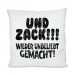 Kissen mit Motiv Modell: Und Zack