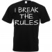I break the Rules - schwarz