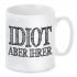 1 Tasse - Idiot